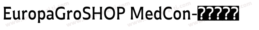 EuropaGroSHOP MedCon字体转换